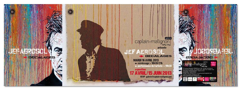 Jef Aérosol - Expo Décalages - galerie Caplain-Matignon du 17 mai au 15 juin 2013
