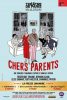 Chers Parents au Théâtre de Paris